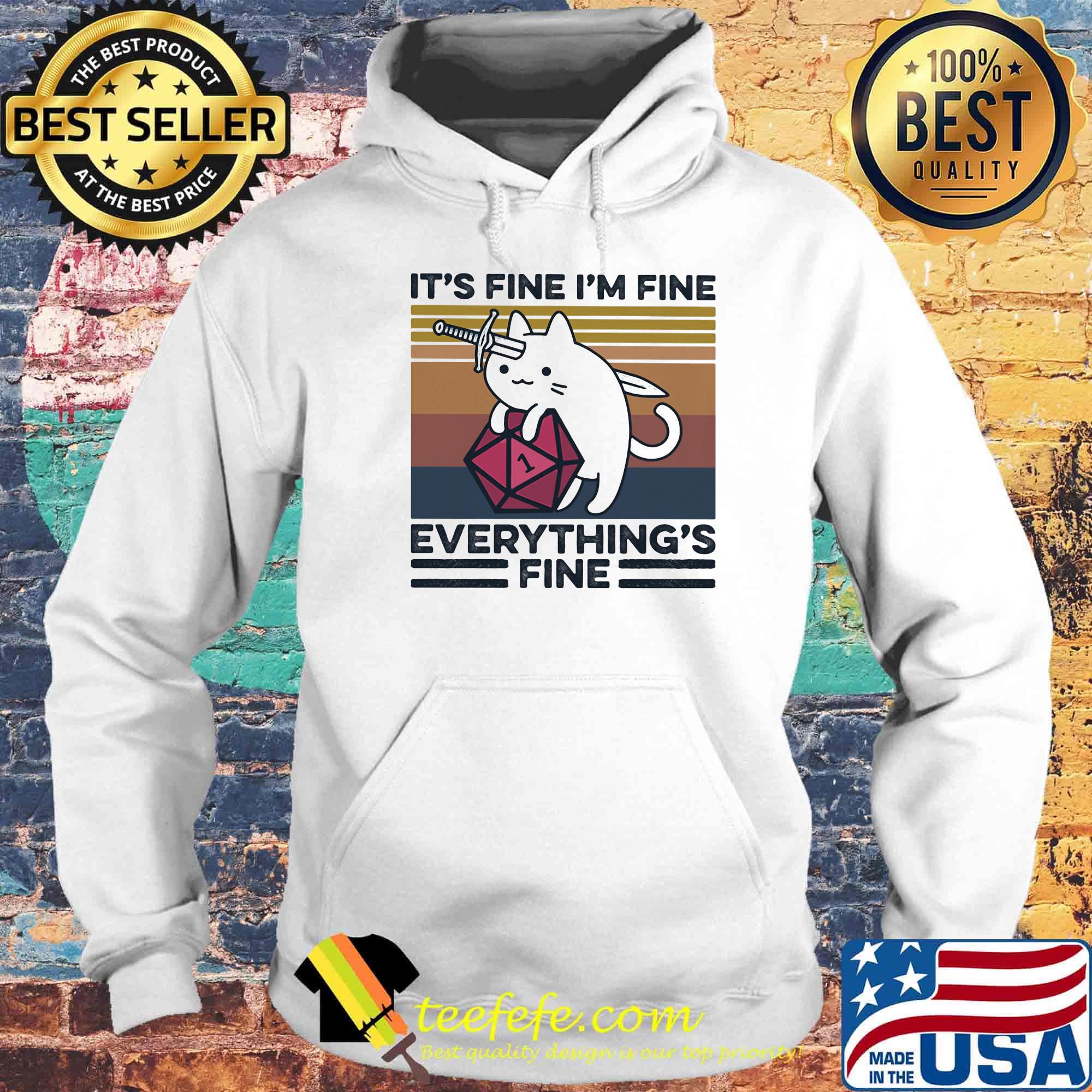 Dungeons and Dragons Dice d20 cat it's fine I'm fine everything's fine s Hoodie Dungeons and Dragons Dice d20 cat it's fine I'm fine everything's fine s Hoodie