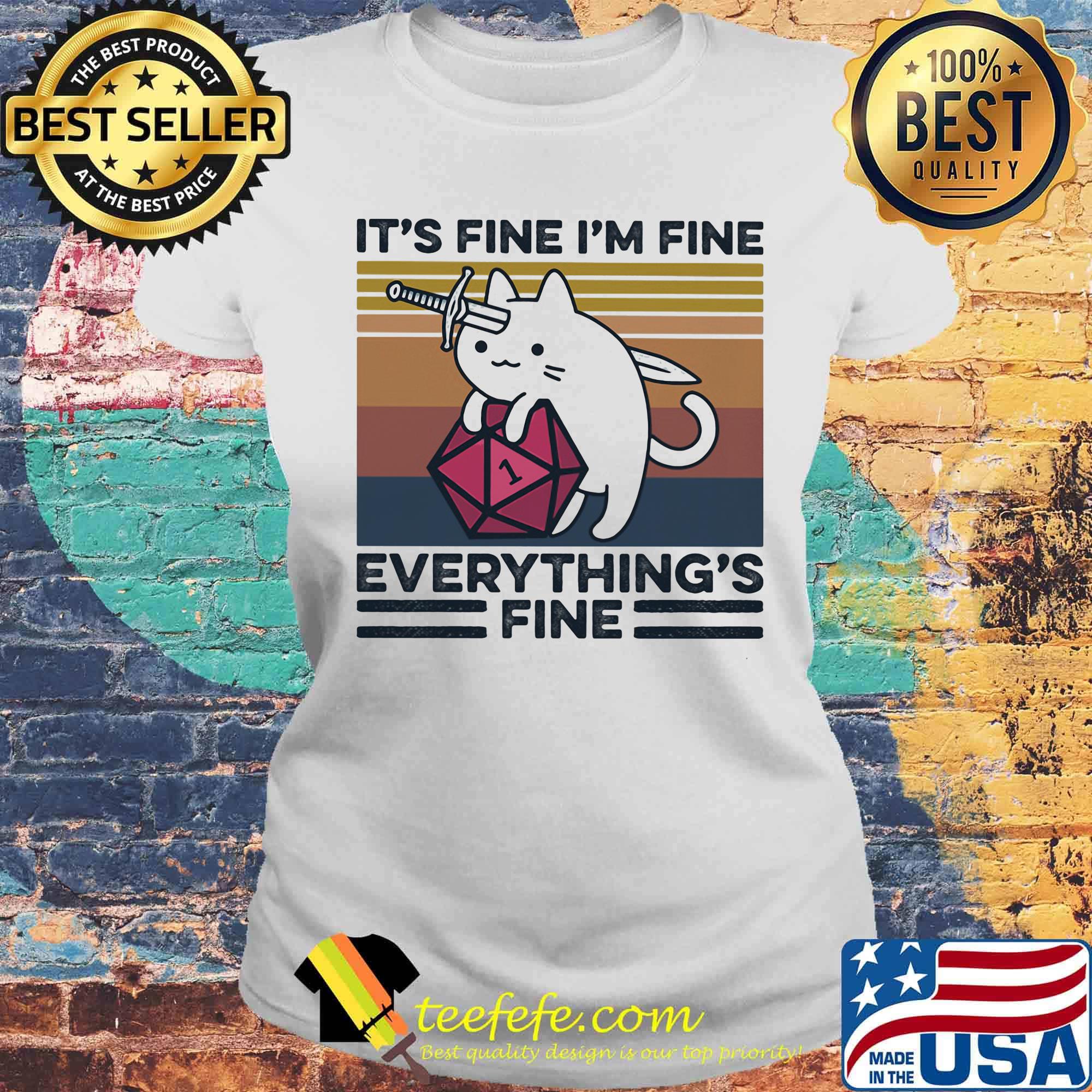 Dungeons and Dragons Dice d20 cat it's fine I'm fine everything's fine s Laides tee Dungeons and Dragons Dice d20 cat it's fine I'm fine everything's fine s Laides tee