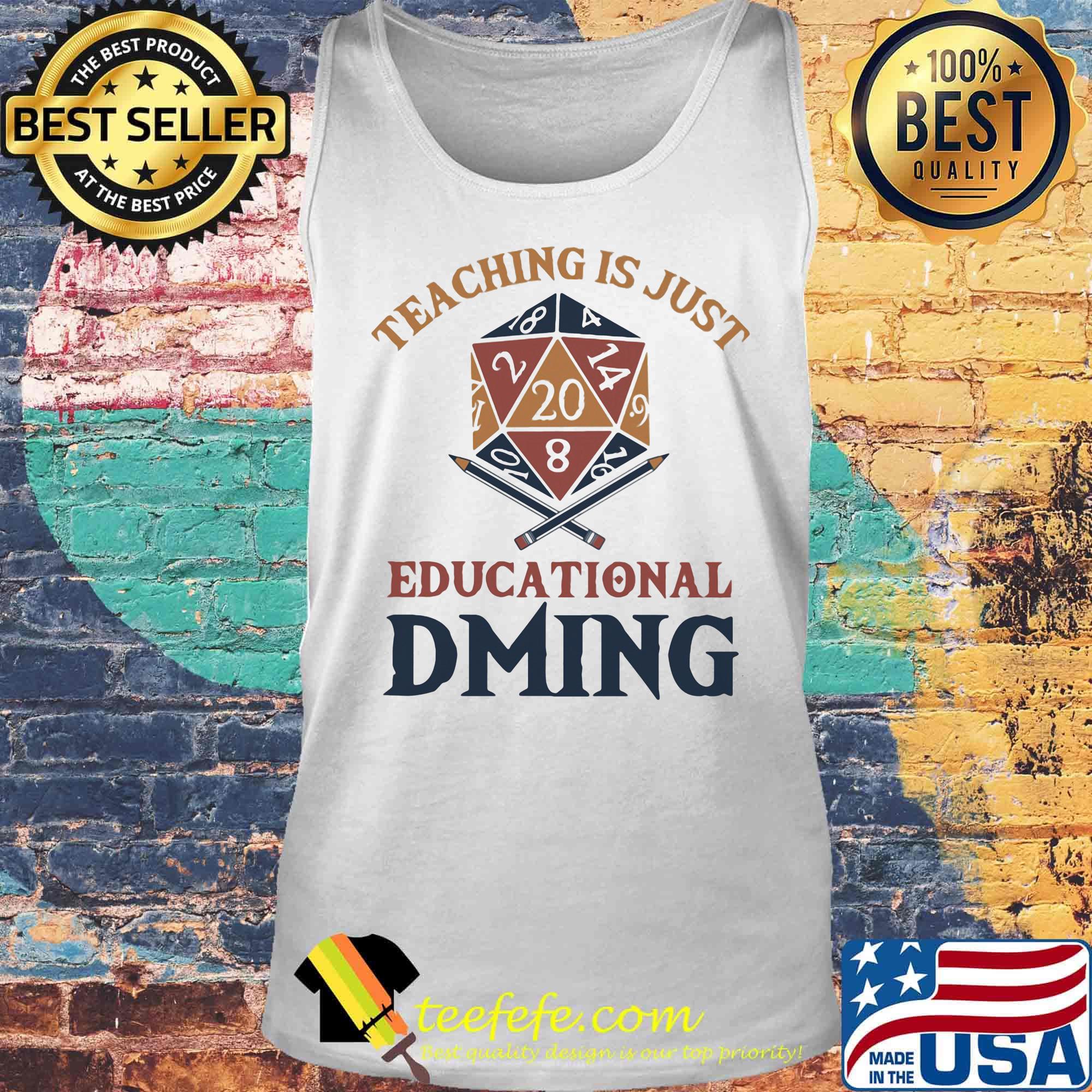 Dungeons and Dragons Dice d20 teaching is just a educational dming s Tank top Dungeons and Dragons Dice d20 teaching is just a educational dming s Tank top