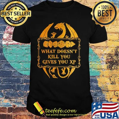Dungeons and Dragons Dice d20 what doesn't kill you gives you xp shirt