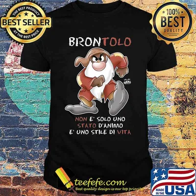 Dwarf brontolo non e' solo uno stato d'animo e' uno stile di vita shirt