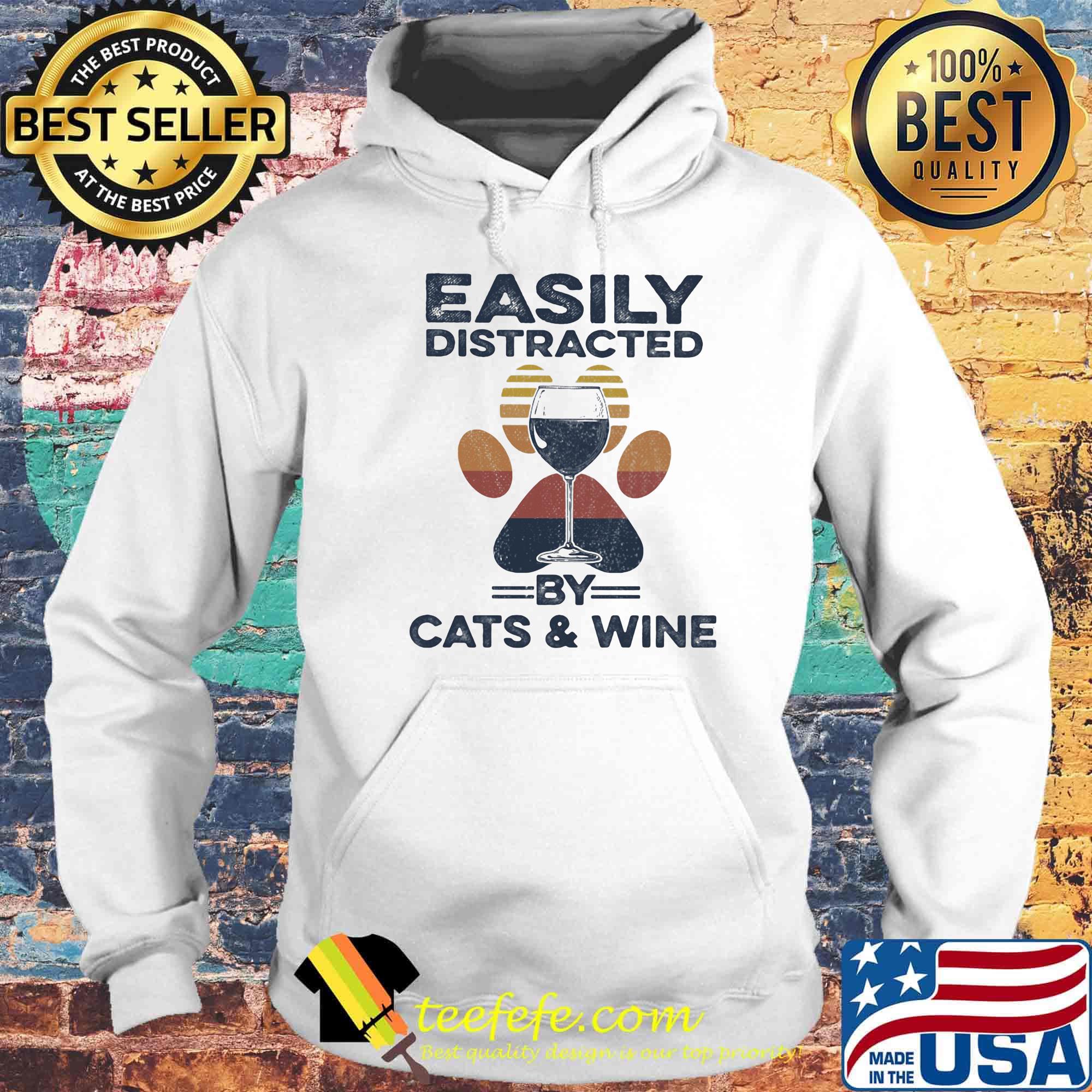 Easily Distracted By Cats And Wine Footprint Vintage Retro Shirt Hoodie Easily Distracted By Cats And Wine Footprint Vintage Retro Shirt Hoodie