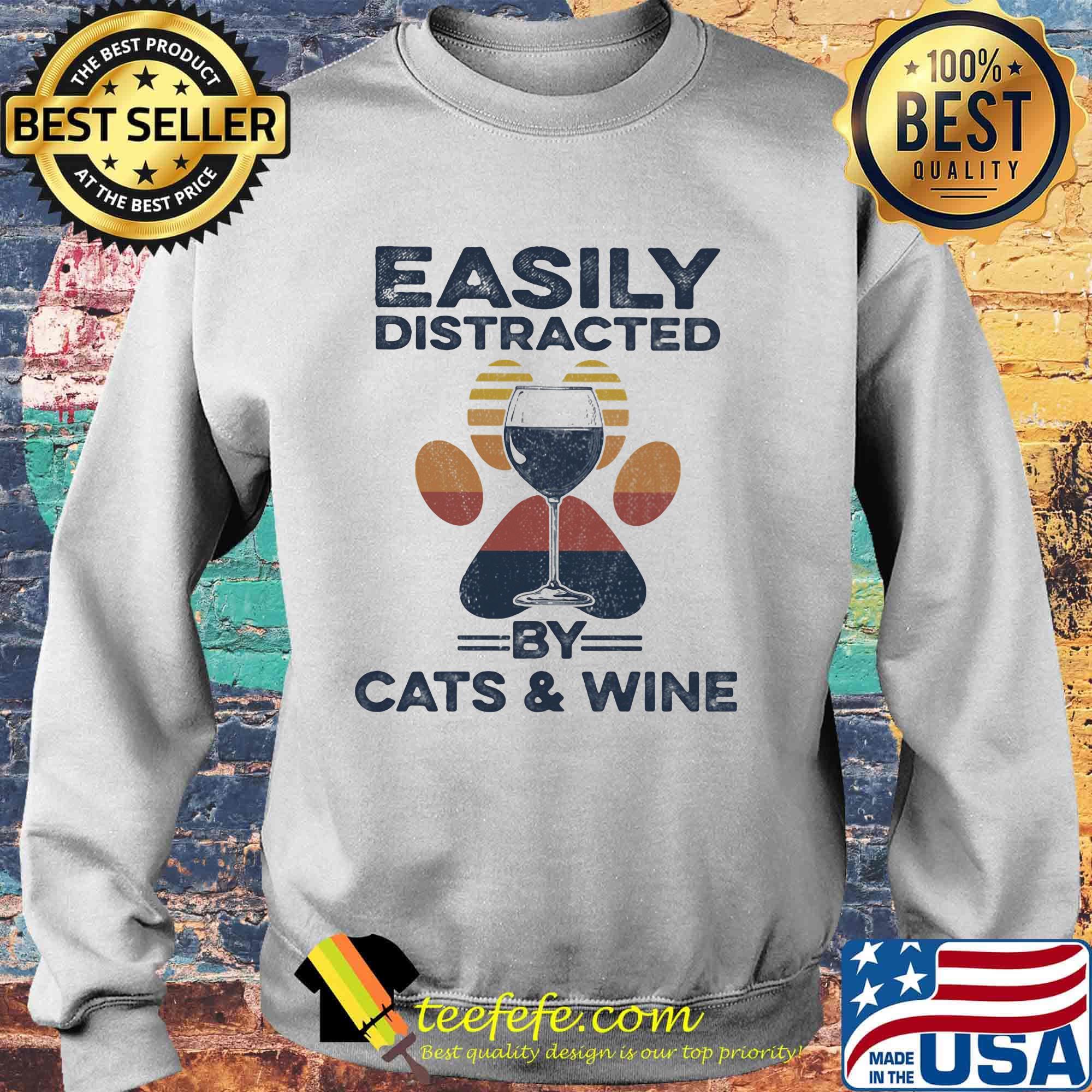 Easily Distracted By Cats And Wine Footprint Vintage Retro Shirt Sweater Easily Distracted By Cats And Wine Footprint Vintage Retro Shirt Sweater