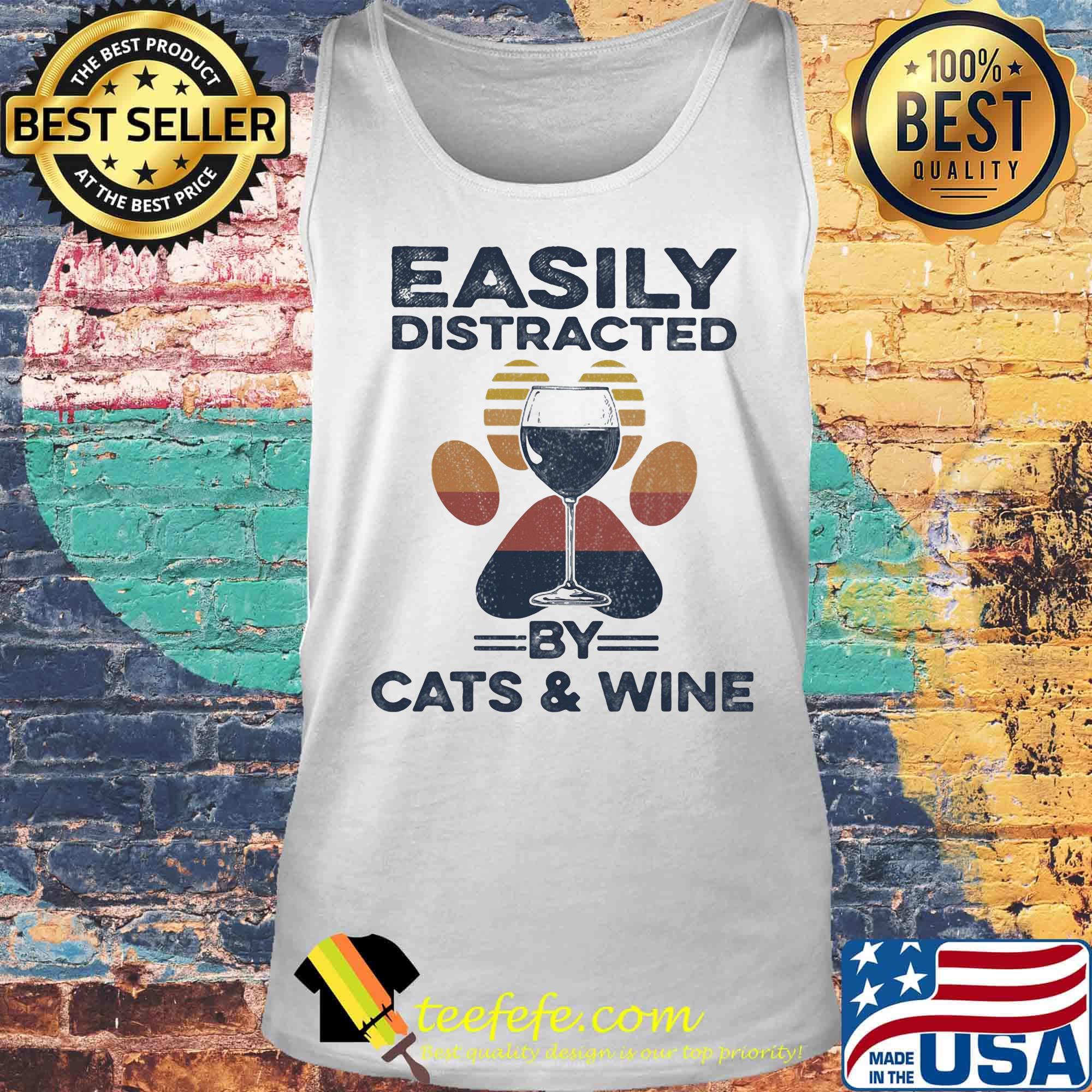 Easily Distracted By Cats And Wine Footprint Vintage Retro Shirt Tank top Easily Distracted By Cats And Wine Footprint Vintage Retro Shirt Tank top