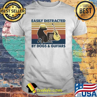 Easily distracted by dogs and guitars vintage retro shirt