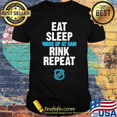Eat Sleep Wake Up At 5Am Rink Repeat Shirt