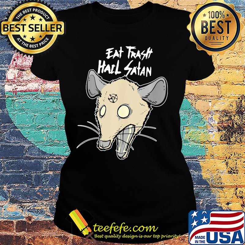Eat Trash Hail Satan Mouse Shirt Ladies tee Eat Trash Hail Satan Mouse Shirt Ladies tee