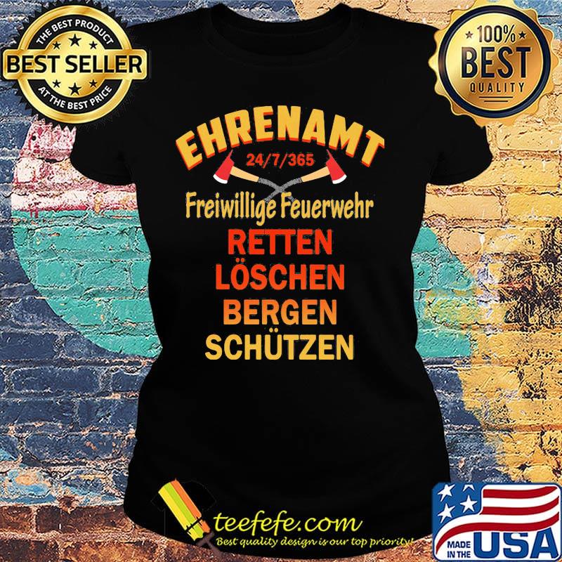 Ehrenamt 24_7_365 Freiwillige Feuerwehr Retten Loschen Bergen Schutzen s Ladies tee Ehrenamt 24_7_365 Freiwillige Feuerwehr Retten Loschen Bergen Schutzen s Ladies tee