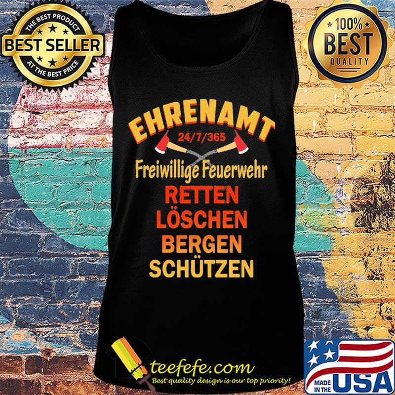 Ehrenamt 24_7_365 Freiwillige Feuerwehr Retten Loschen Bergen Schutzen s Tank top Ehrenamt 24_7_365 Freiwillige Feuerwehr Retten Loschen Bergen Schutzen s Tank top