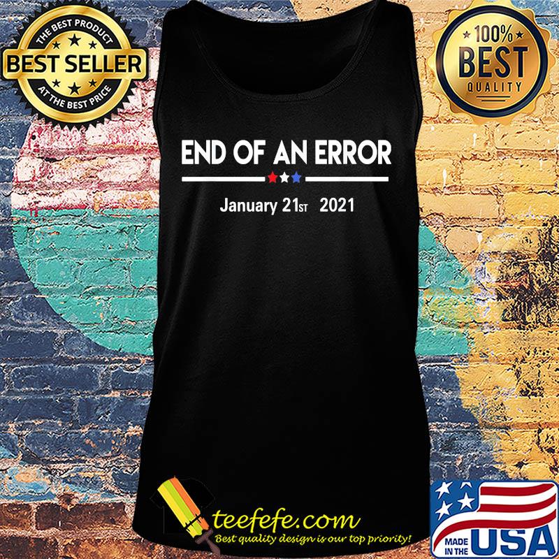 End of an error january 21st 2021 s Tank top End of an error january 21st 2021 s Tank top