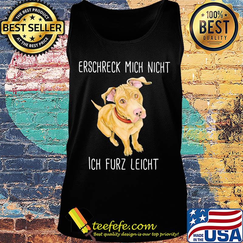 erschreck migh night ich furz leight s Tank top erschreck migh night ich furz leight s Tank top