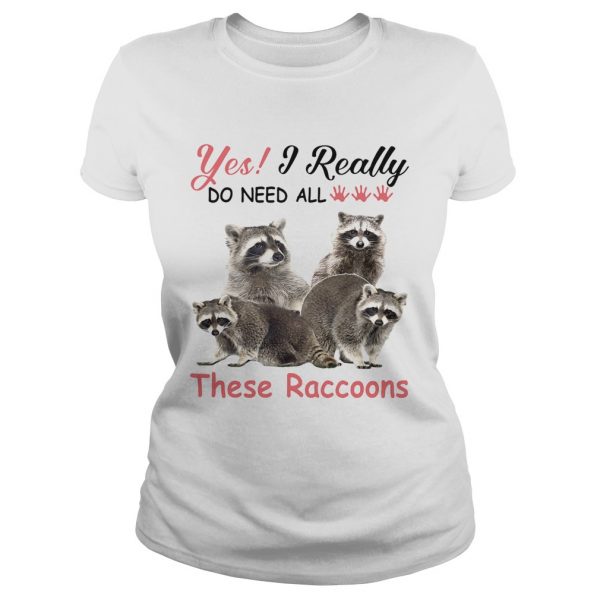 es-I-really-do-need-all-These-Raccoons-Classic-Ladies-600x600-1.jpg