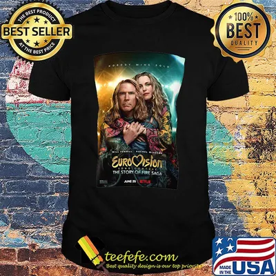 Eurovision song contest the story of fire saga 2020 shirt