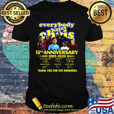 Everybody hates chris 15th anniversary 2005 2020 thank you for the memories signatures shirt