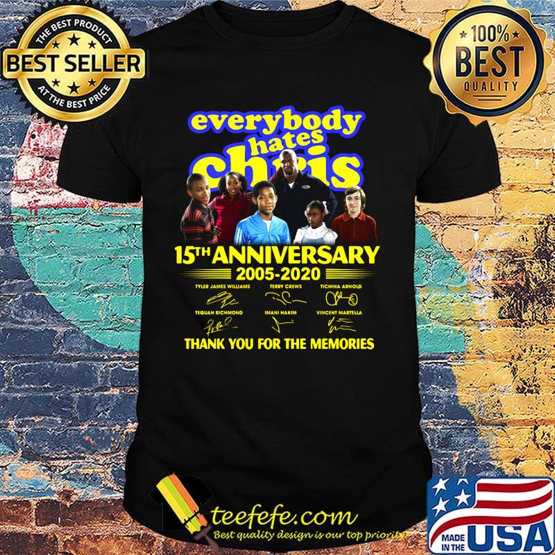 Everybody hates chris 15th anniversary 2005 2020 thank you for the memories signatures shirt Everybody hates chris 15th anniversary 2005 2020 thank you for the memories signatures shirt