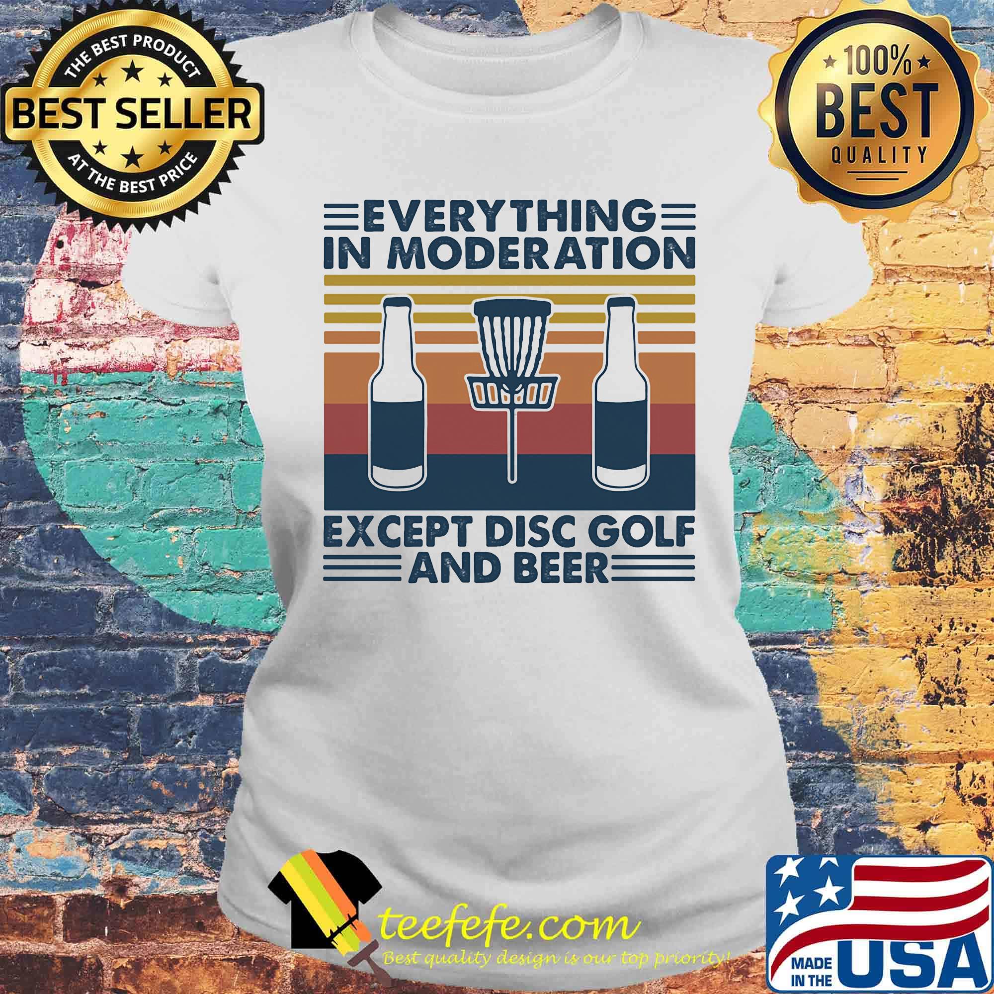 Everything in moderation except disc golf and beer vintage retro s Laides tee Everything in moderation except disc golf and beer vintage retro s Laides tee