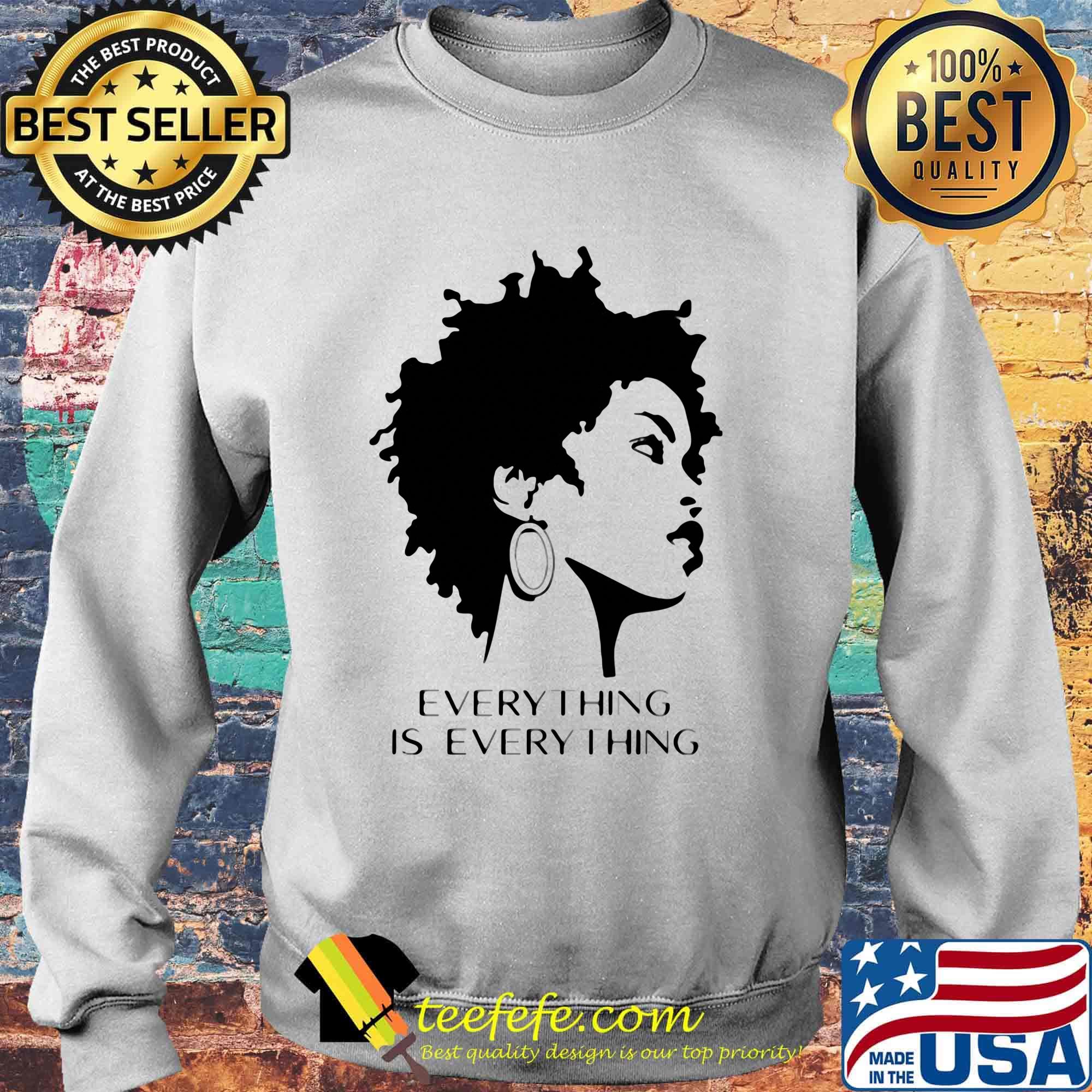 Everything Is Everything Short Hair Girl Shirt Sweater Everything Is Everything Short Hair Girl Shirt Sweater
