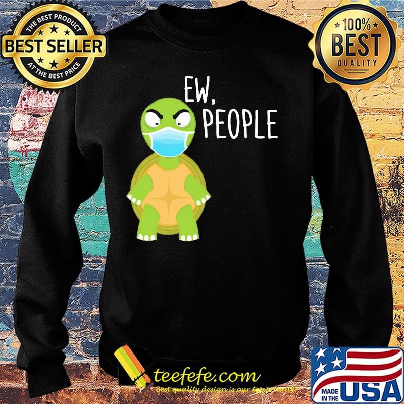 Ew people Turtle face mask s Sweater Ew people Turtle face mask s Sweater