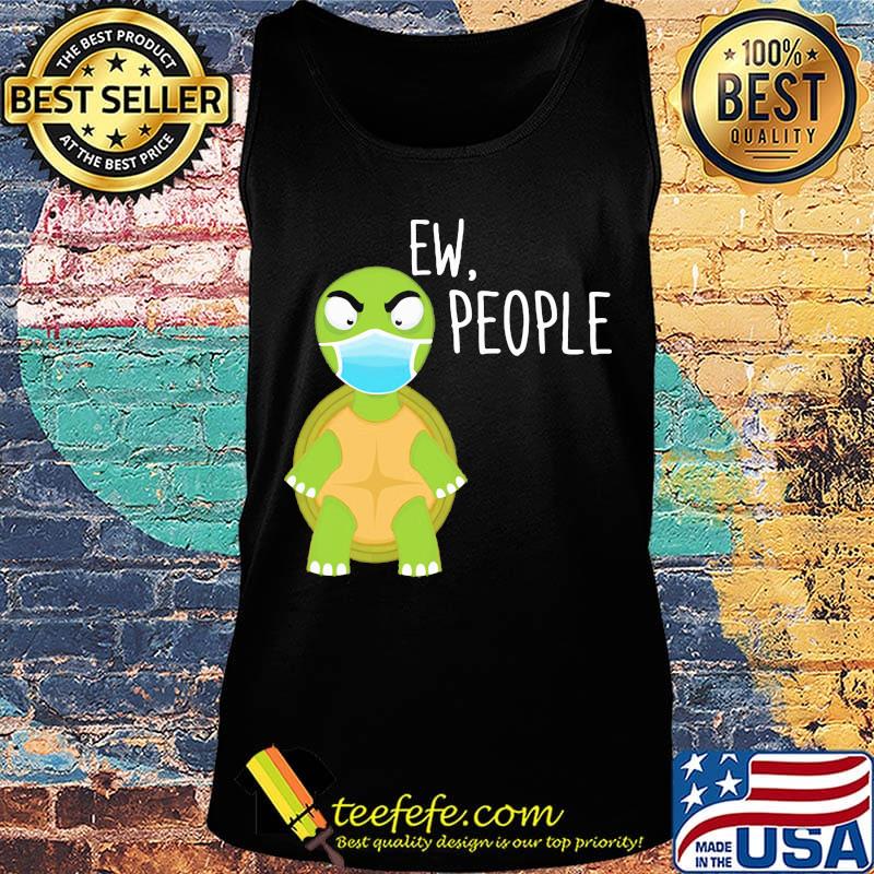 Ew people Turtle face mask s Tank top Ew people Turtle face mask s Tank top