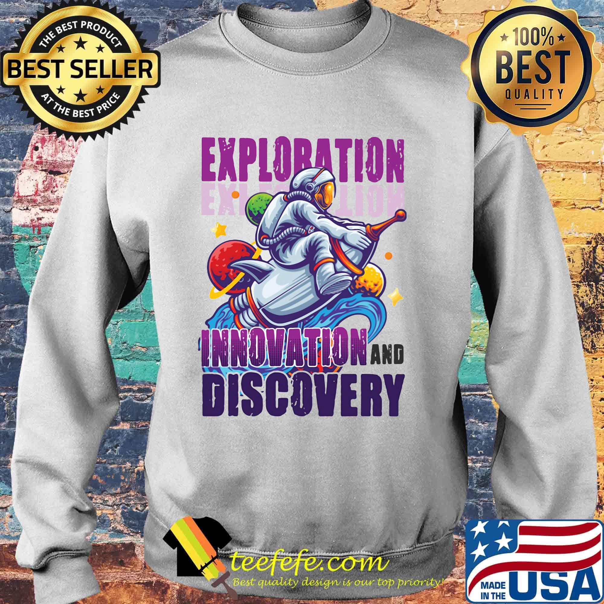 Exploration innovation and discovery Astronaut s Sweater Exploration innovation and discovery Astronaut s Sweater