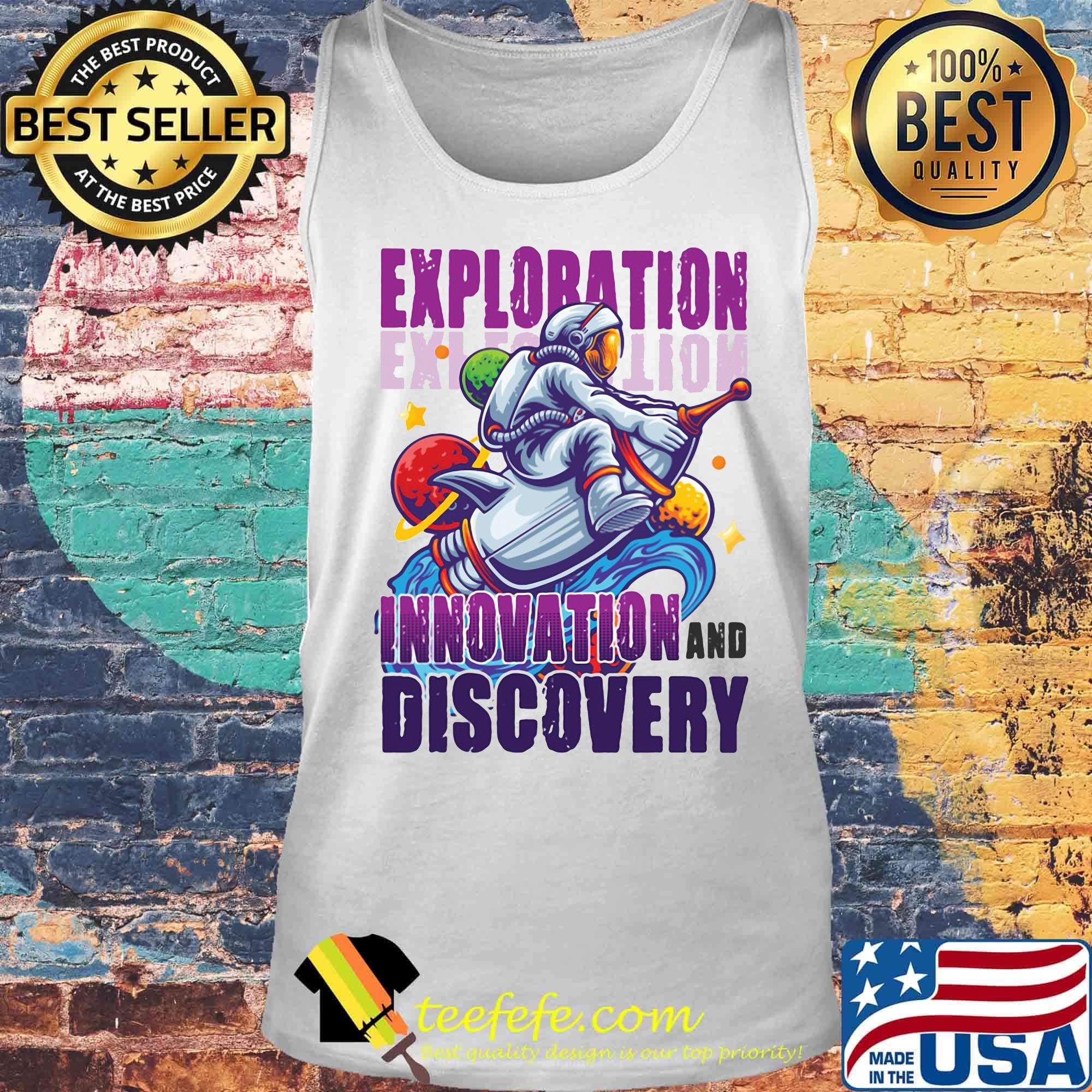 Exploration innovation and discovery Astronaut s Tank top Exploration innovation and discovery Astronaut s Tank top