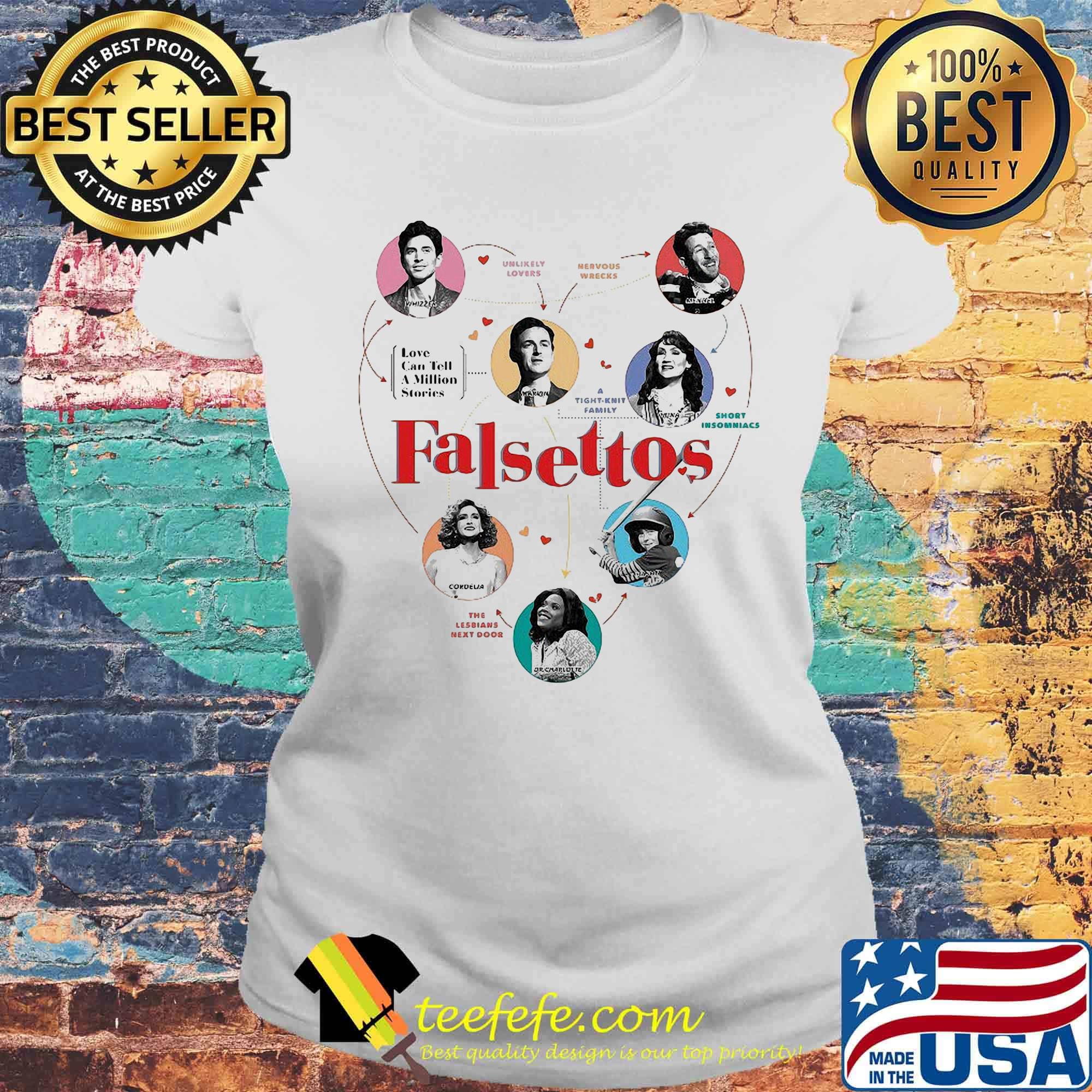Falsettos love can tell a million stories hearts s Laides tee Falsettos love can tell a million stories hearts s Laides tee