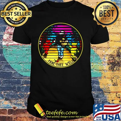 Fare thee well vintage retro shirt