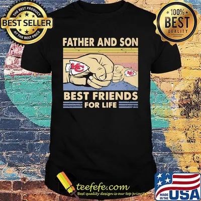 Father and son best friends for life vintage retro kansas city chiefs shirt