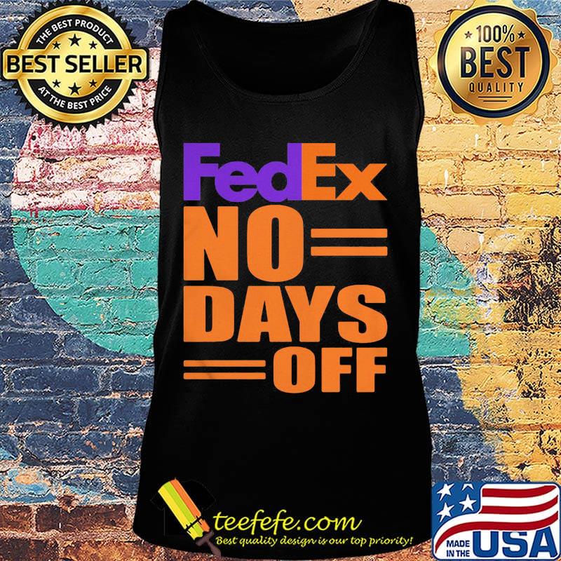 Fedex no day off s Tank top Fedex no day off s Tank top