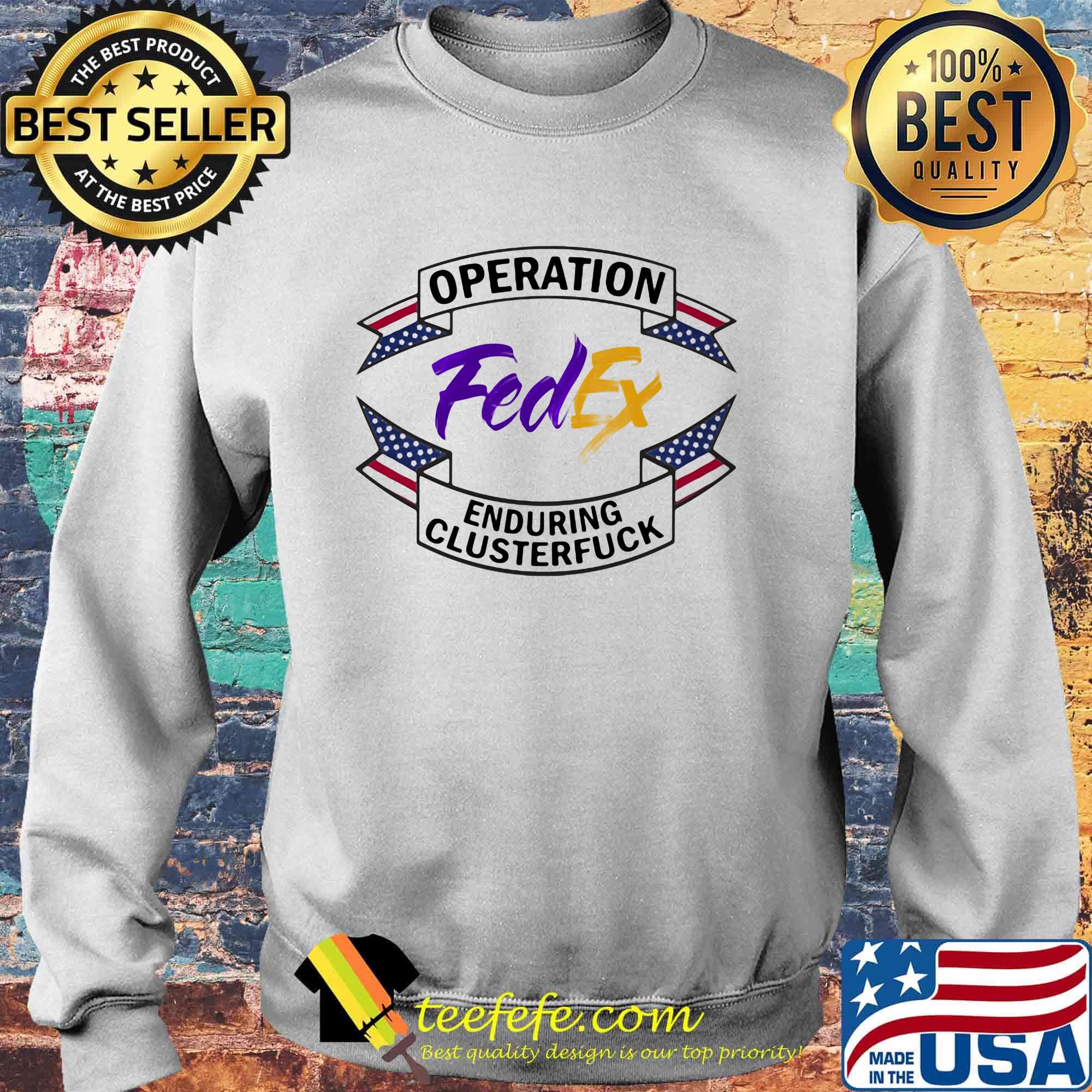 Fedex operation enduring clusterfuck logo s Sweater Fedex operation enduring clusterfuck logo s Sweater