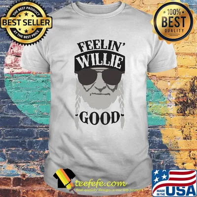 Feelin' Willie Good Glasses Man Shirt