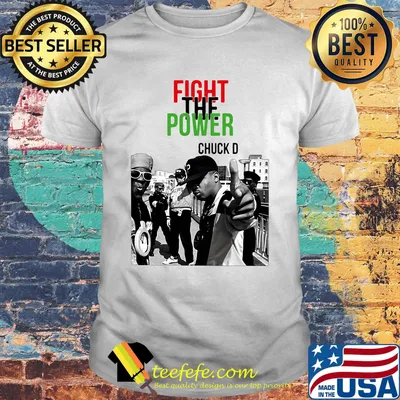 Fight the Power chuck D shirt
