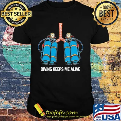 Firefighter diving keeps me alive shirt