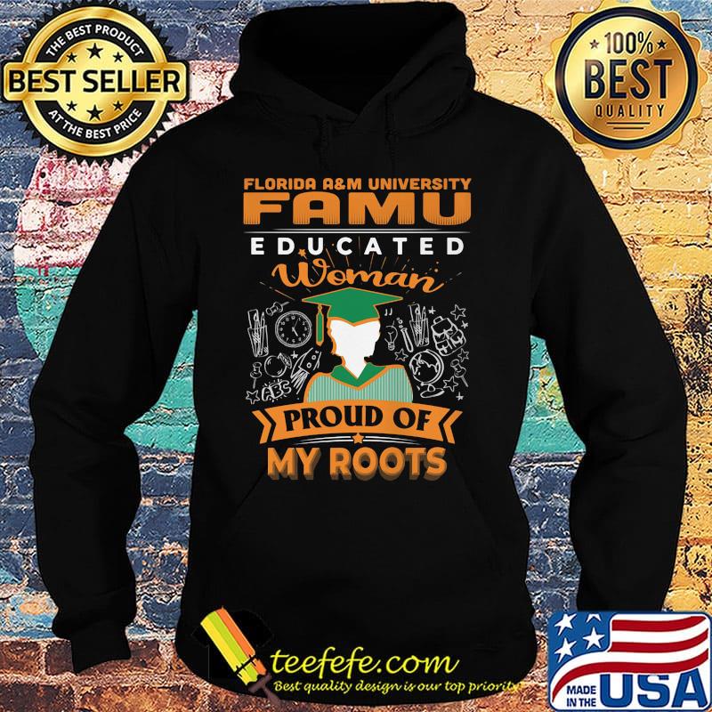 Florida a&m university famu educated woman proud of my roots s Hoodie Florida a&m university famu educated woman proud of my roots s Hoodie