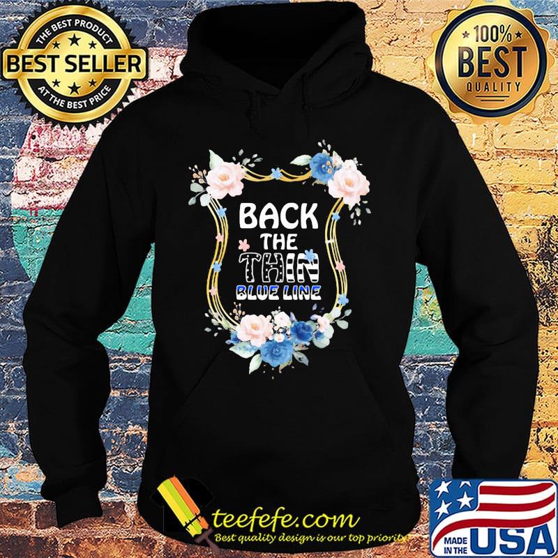 Flower independence day back the thin blue line s Hoodie Flower independence day back the thin blue line s Hoodie
