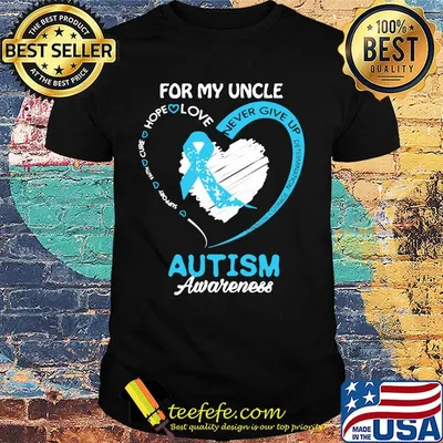 For My Uncle Never Give Up Autism Awareness Shirt