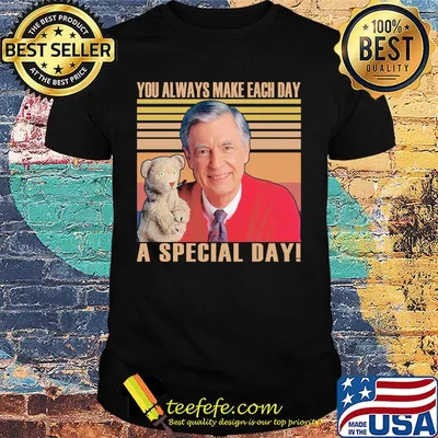 Fred rogers you always make each day a special day vintage retro shirt