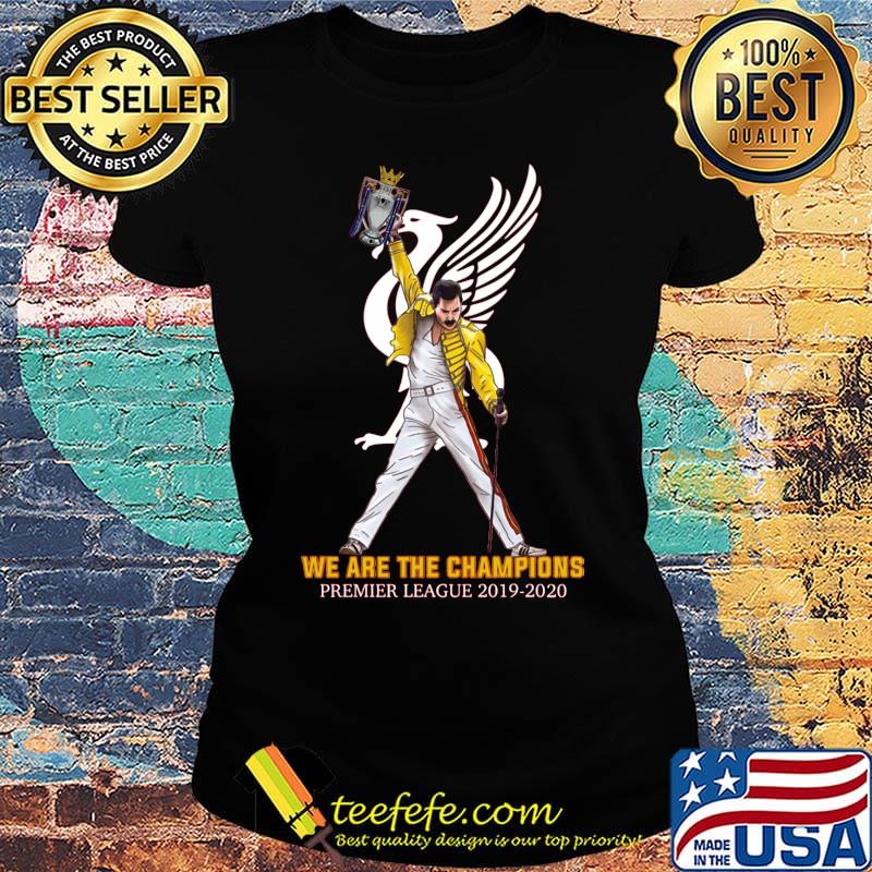 Freddie mercury liverpool fc we are the champions premier league 2019 2020 s Ladies tee Freddie mercury liverpool fc we are the champions premier league 2019 2020 s Ladies tee