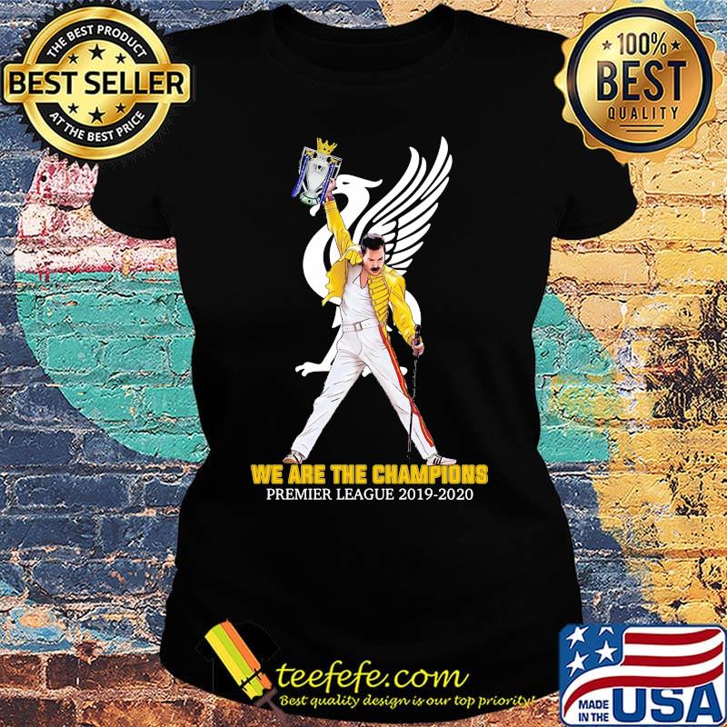 Freddie Mercury We are the champions premier league 2019-2020 s Ladies tee Freddie Mercury We are the champions premier league 2019-2020 s Ladies tee