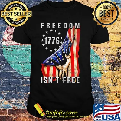 Freedom 1776 isn't free american flag independence day shirt