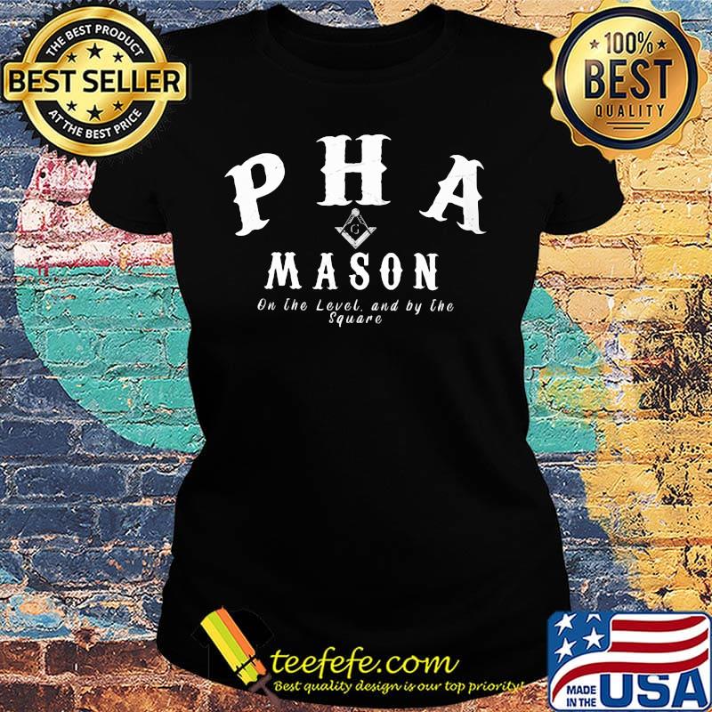 Freemasonry symbol Square and Compasses Pha mason on the level and by the square Ladies tee Freemasonry symbol Square and Compasses Pha mason on the level and by the square Ladies tee