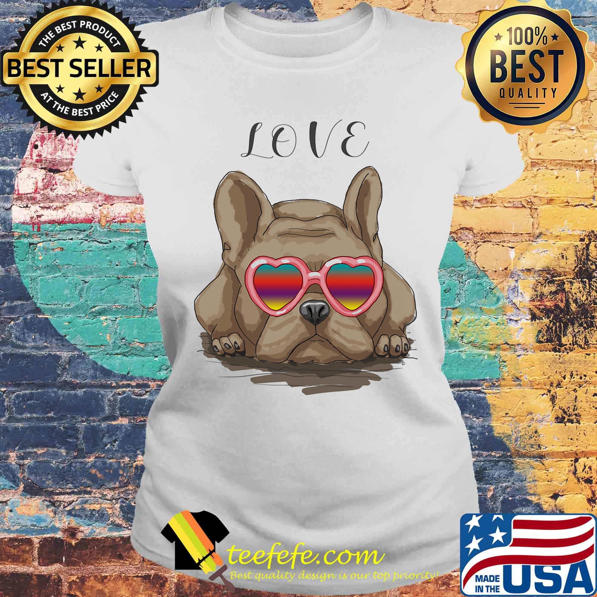 Frenchie Glasses Relax Love Shirt Laides tee Frenchie Glasses Relax Love Shirt Laides tee