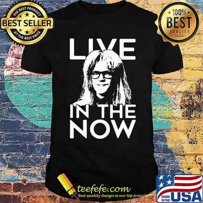 Garth algar live in the now shirt