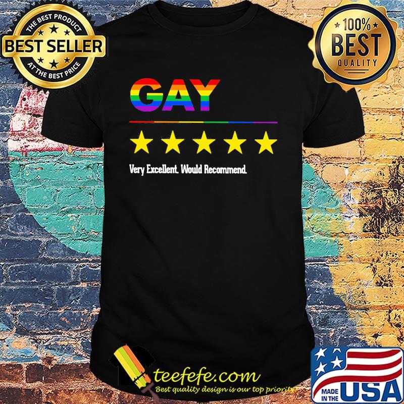 Gay Very Exellent Would Recommend Star LGBT Shirt