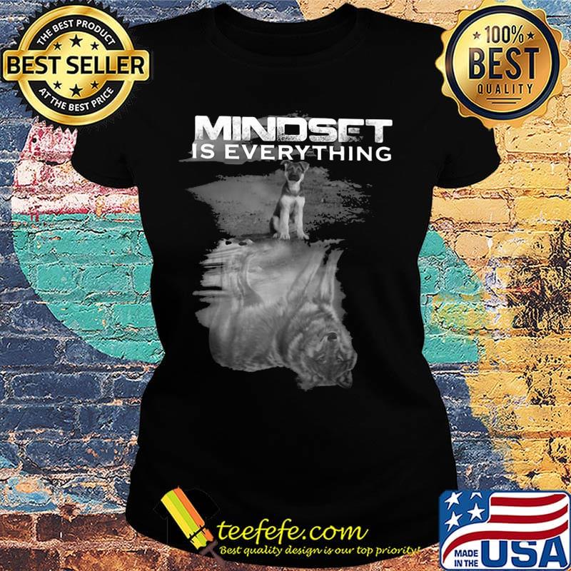 German shepherd mindset is everything s Ladies tee German shepherd mindset is everything s Ladies tee