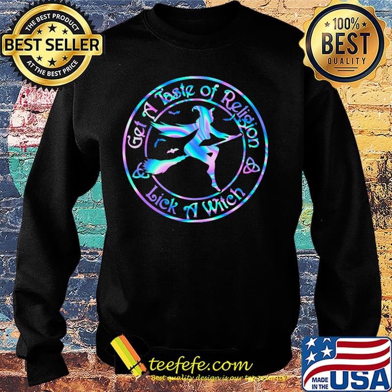 Get a taste of religion lick a witch color s Sweater Get a taste of religion lick a witch color s Sweater