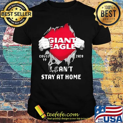 Giant eagle I can't stay at home Covid-19 2020 superman shirt