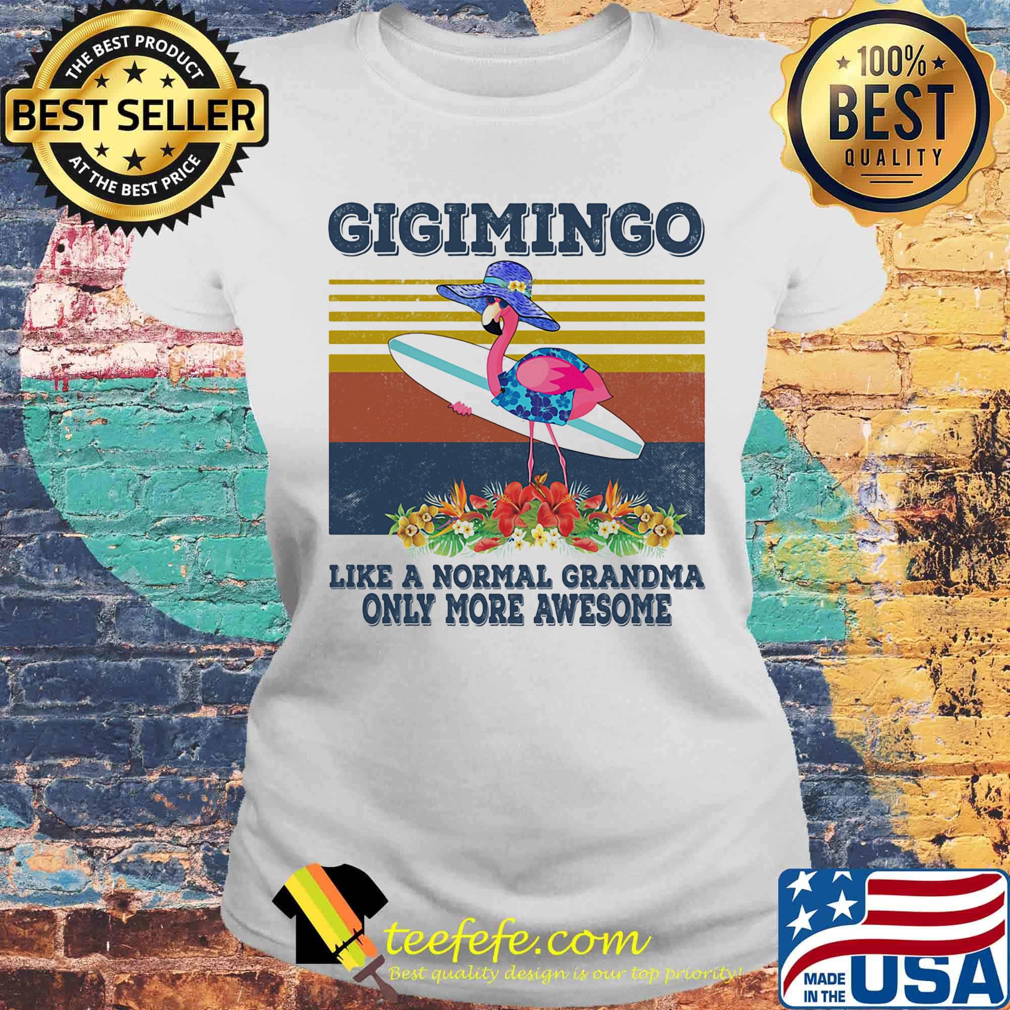 Gigimingo like a normal grandma only more awesome vintage retro flower s Laides tee Gigimingo like a normal grandma only more awesome vintage retro flower s Laides tee