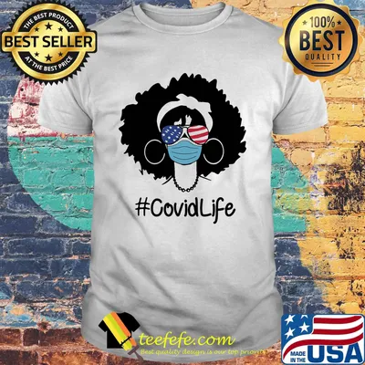 Girl glasses face mask American Covid life shirt