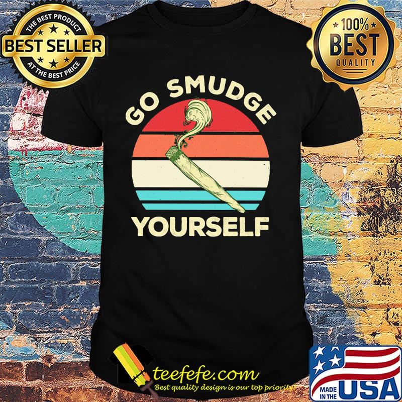 Go smudge yourself vintage retro shirt